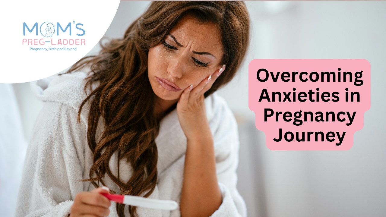 Overcoming Anxiety in Pregnancy Journey