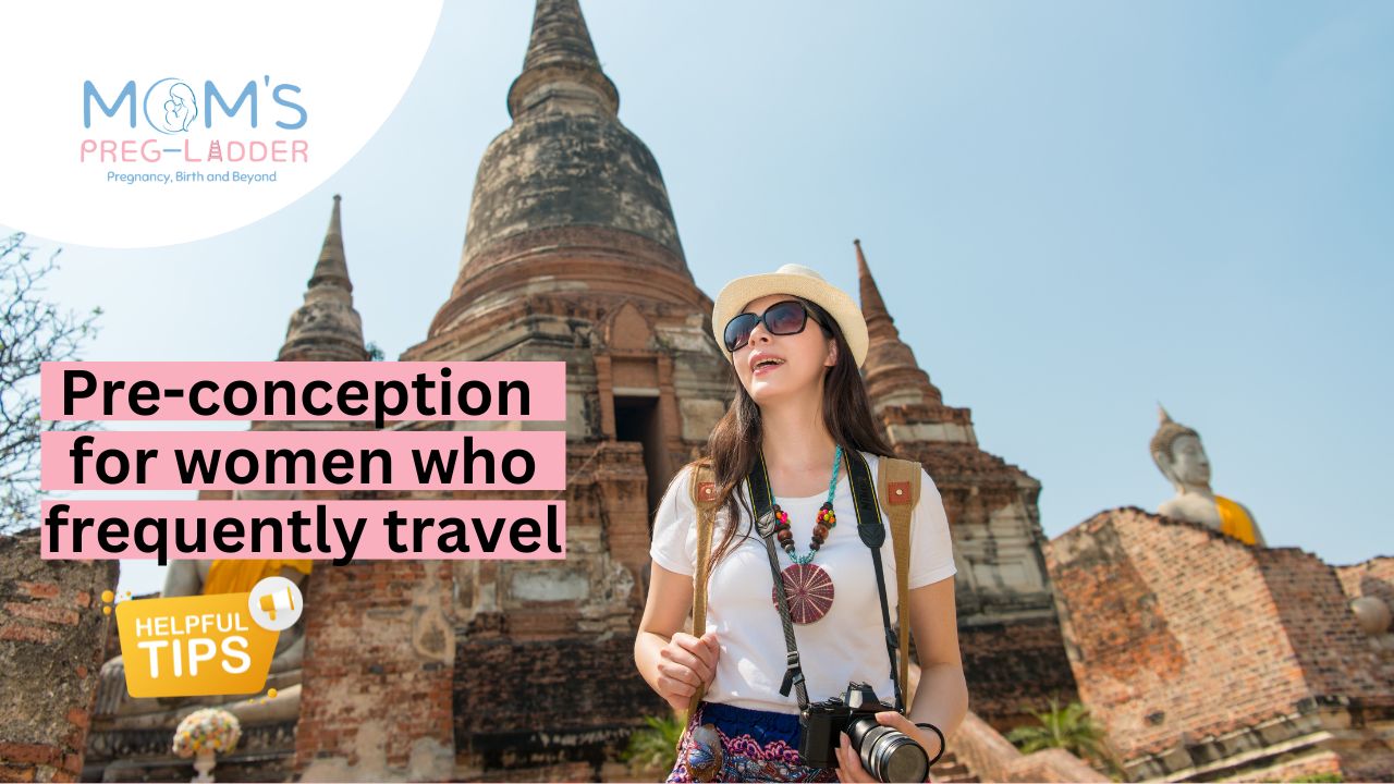 Pre-conception tips for women who frequently travel