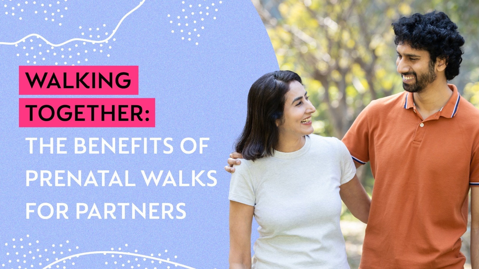 The benefits of prenatal walks for partners