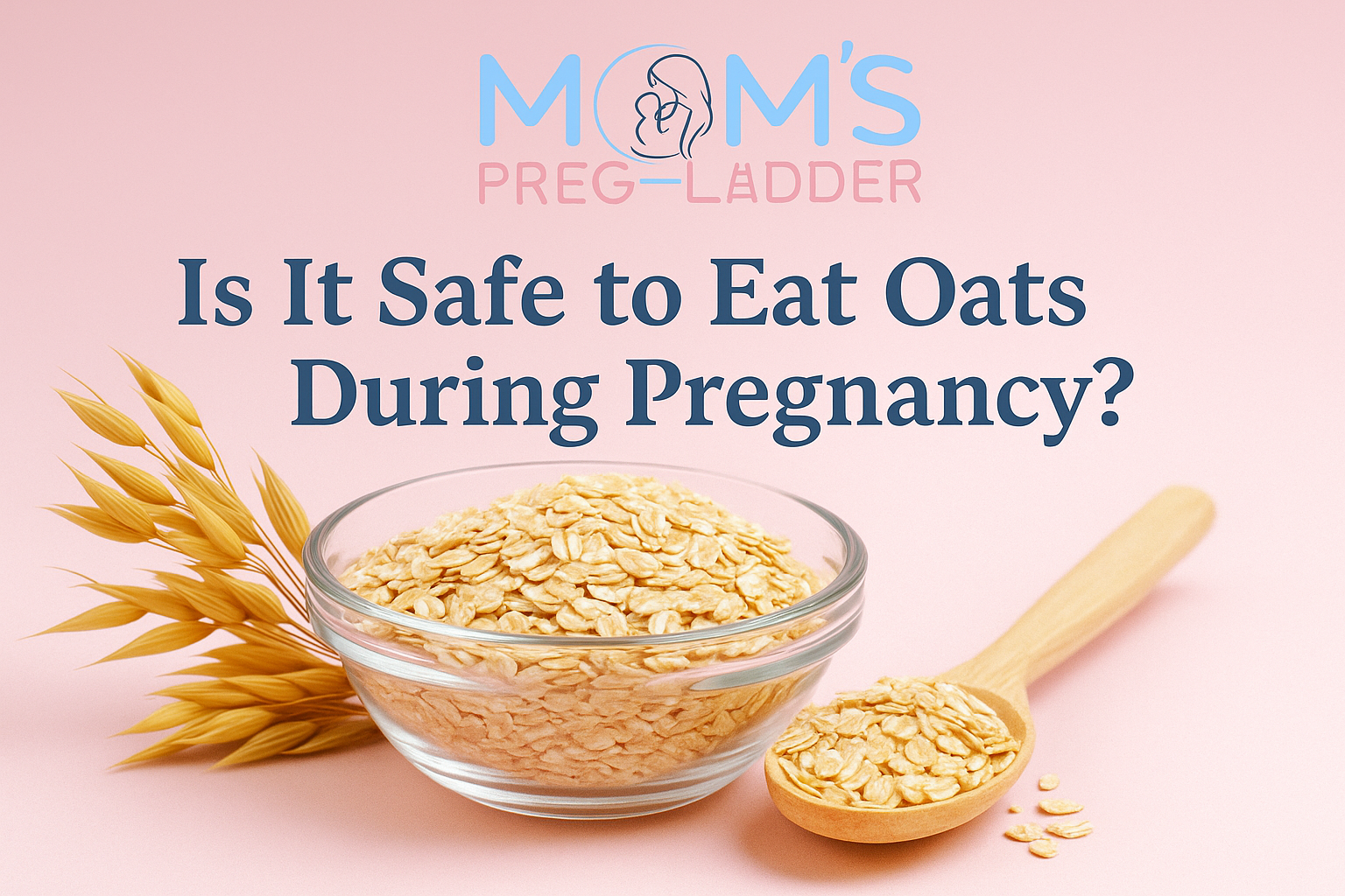 Is It Safe to Eat Oats During Pregnancy