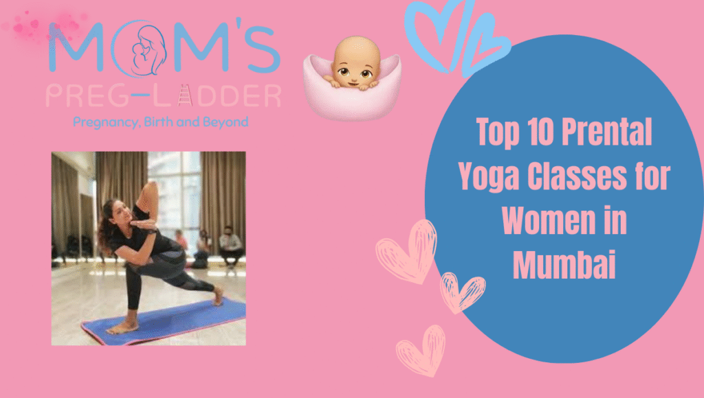Top 10 Prental Yoga Classes for Women in Mumbai