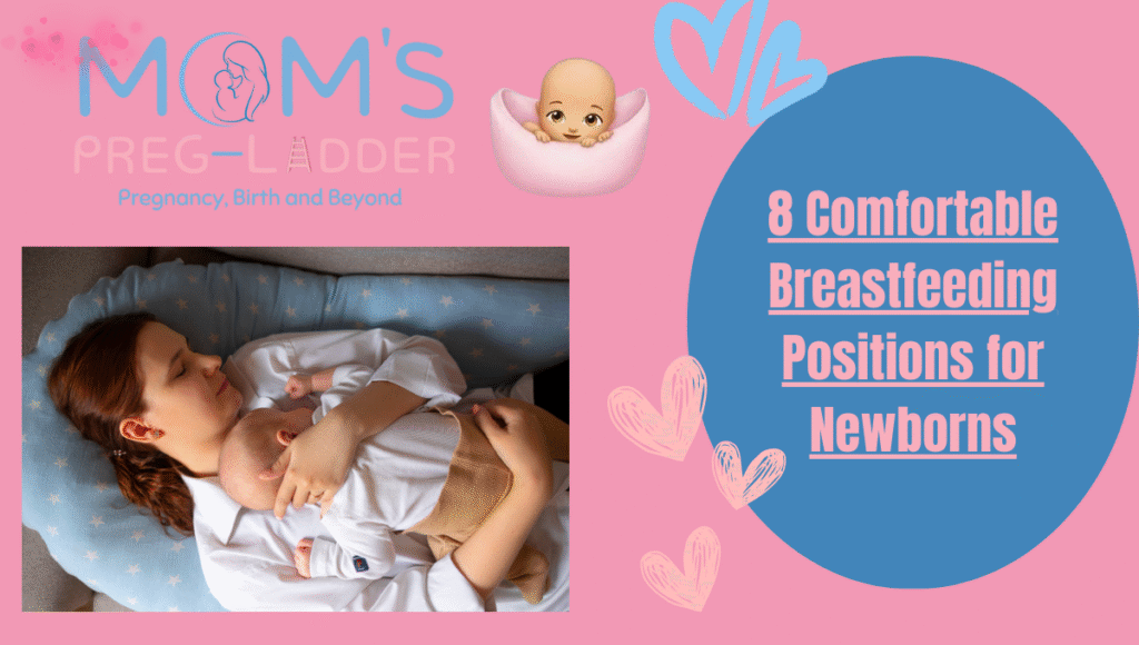 8 Comfortable Breastfeeding Positions for Newborns