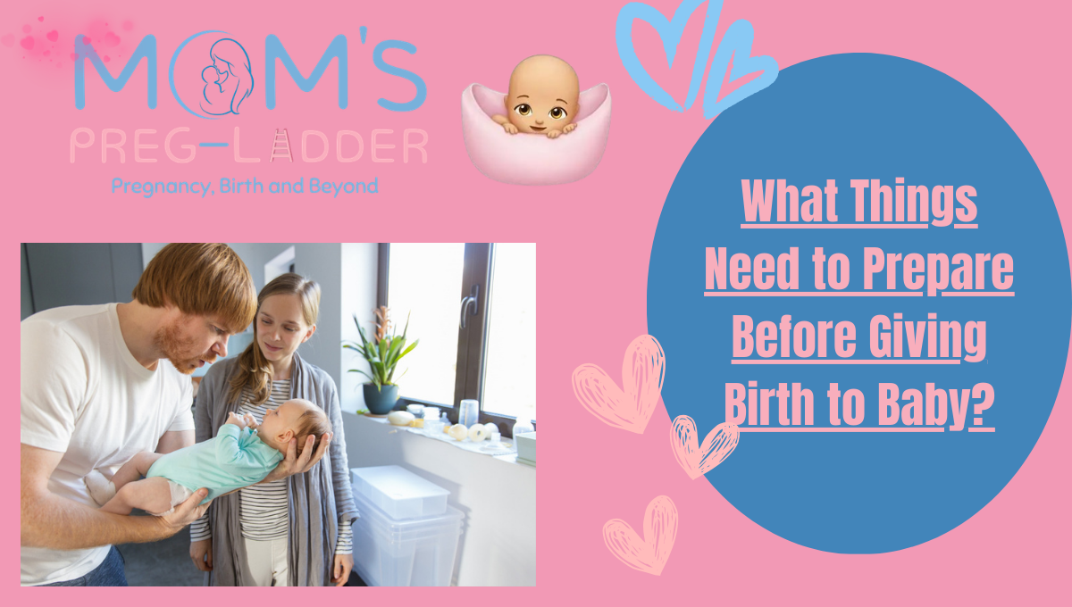 What Things Need to Prepare Before Giving Birth to Baby?