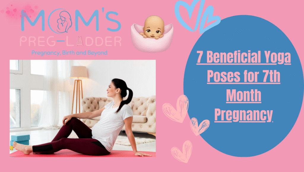 7 Beneficial Yoga Poses for 7th Month Pregnancy
