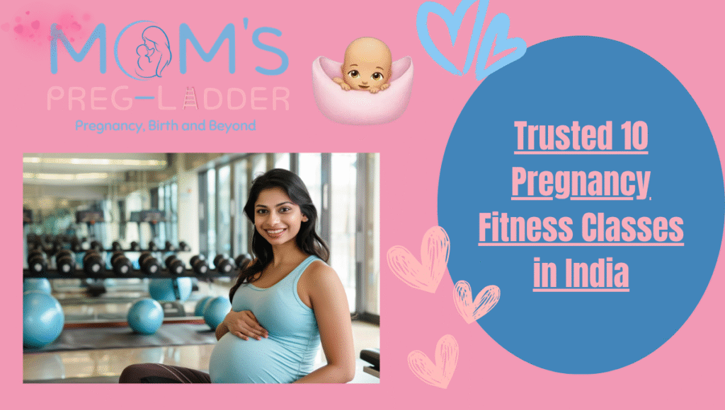 Trusted 10 Pregnancy Fitness Classes in India