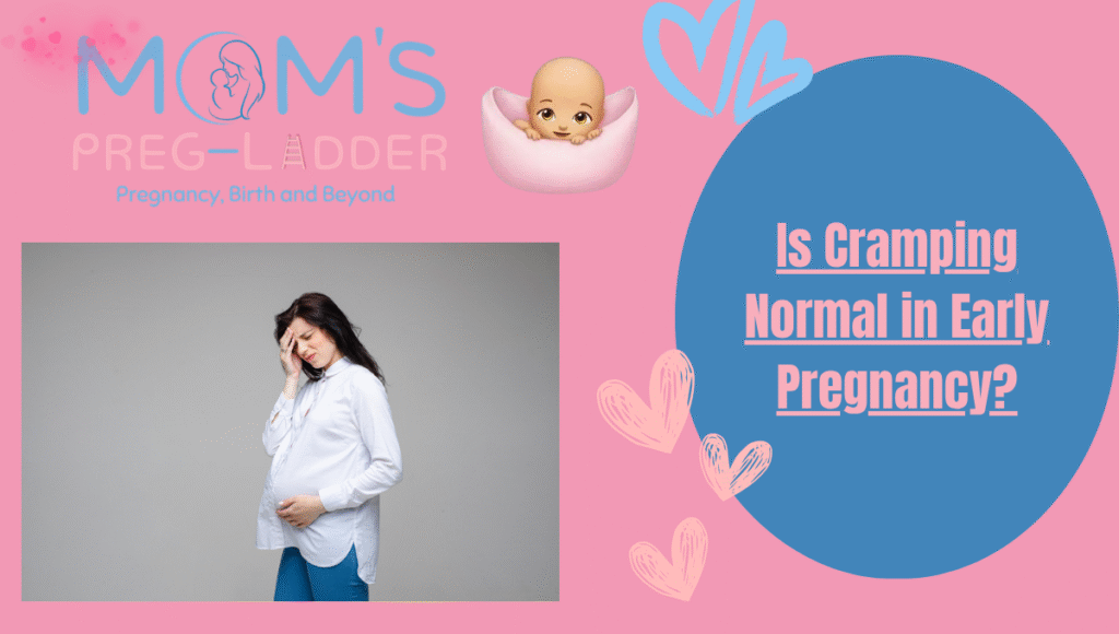 Is Cramping Normal in Early Pregnancy?
