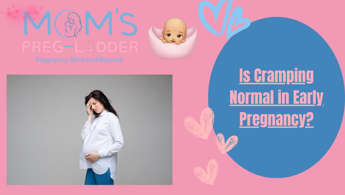 Is Cramping Normal in Early Pregnancy?