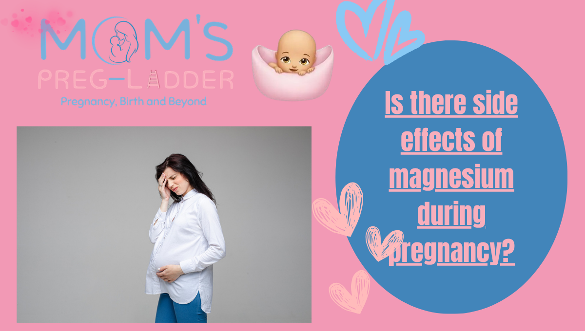 Is there side effects of magnesium during pregnancy?