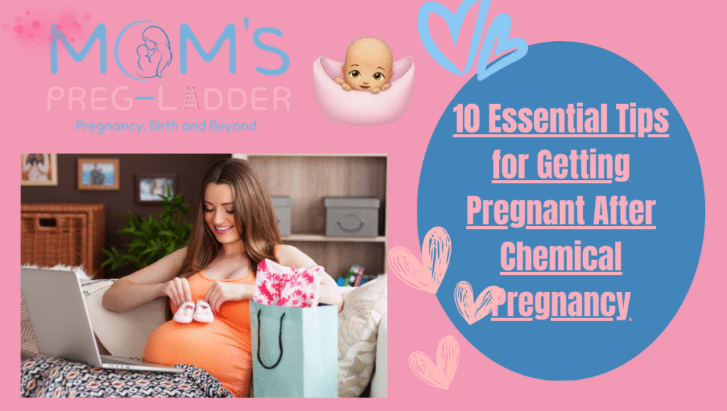 10 Essential Tips for Getting Pregnant After Chemical Pregnancy