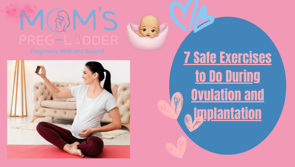 7 Safe Exercises to Do During Ovulation and Implantation