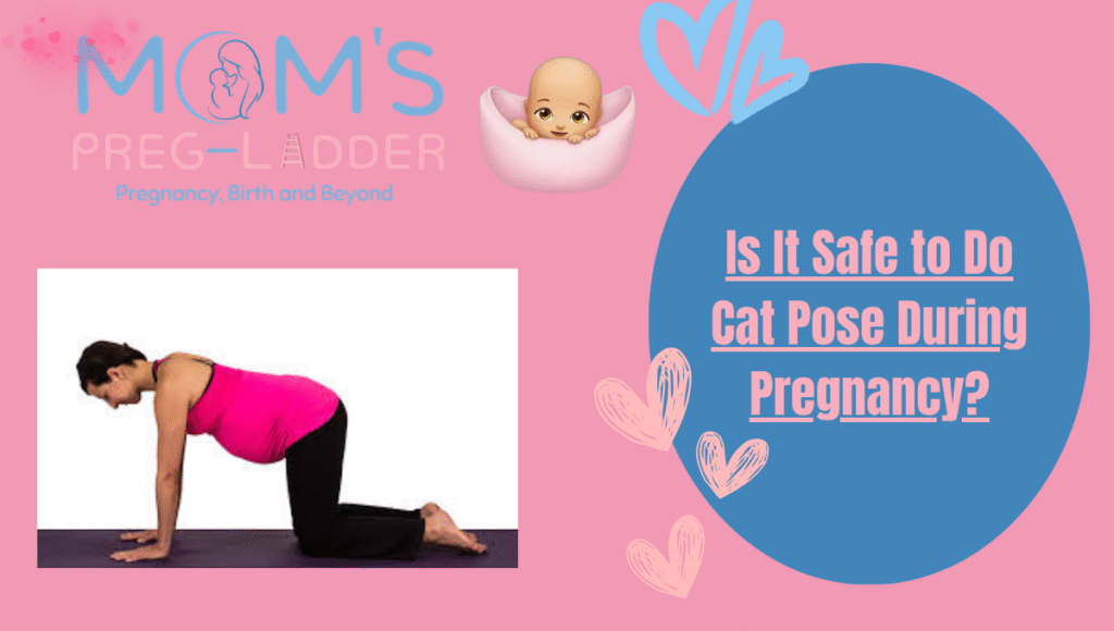 Is It Safe to Do Cat Pose During Pregnancy?