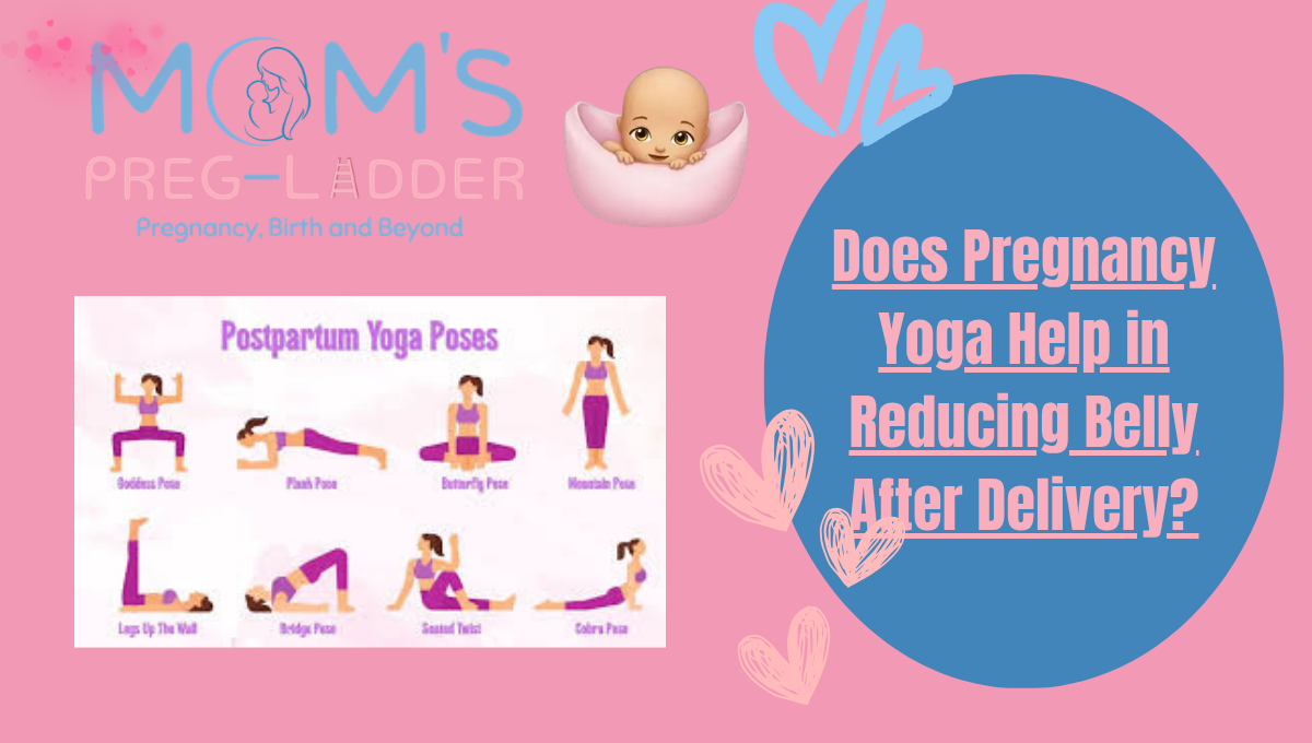 Does Pregnancy Yoga Help in Reducing Belly After Delivery?