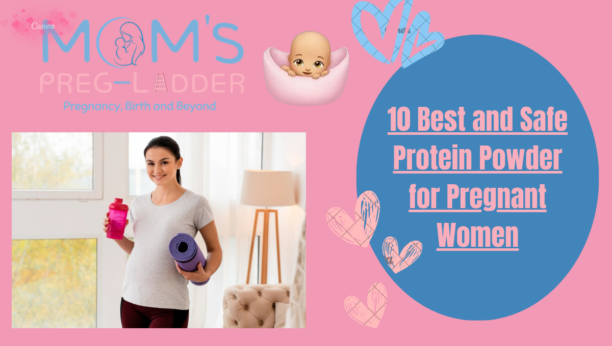 10 Best and Safe Protein Powder for Pregnant Women​