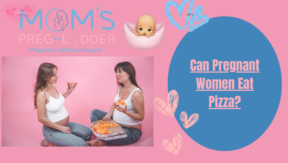 Can Pregnant Women Eat Pizza?