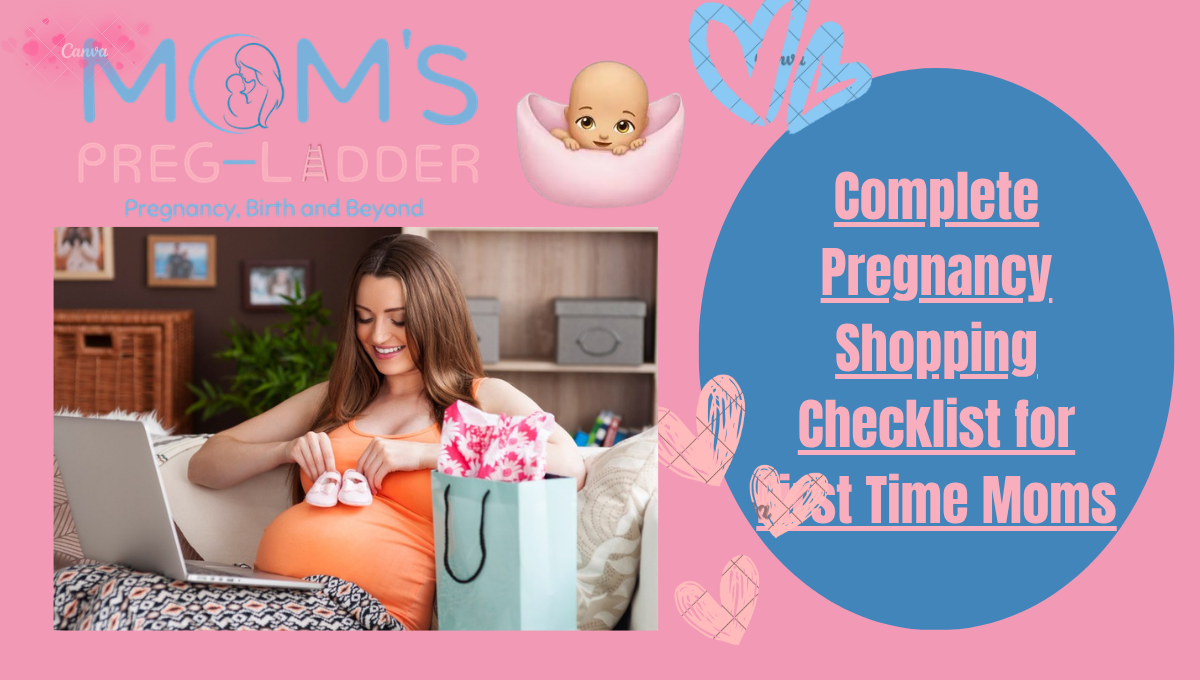 Complete Pregnancy Shopping Checklist for First Time Moms
