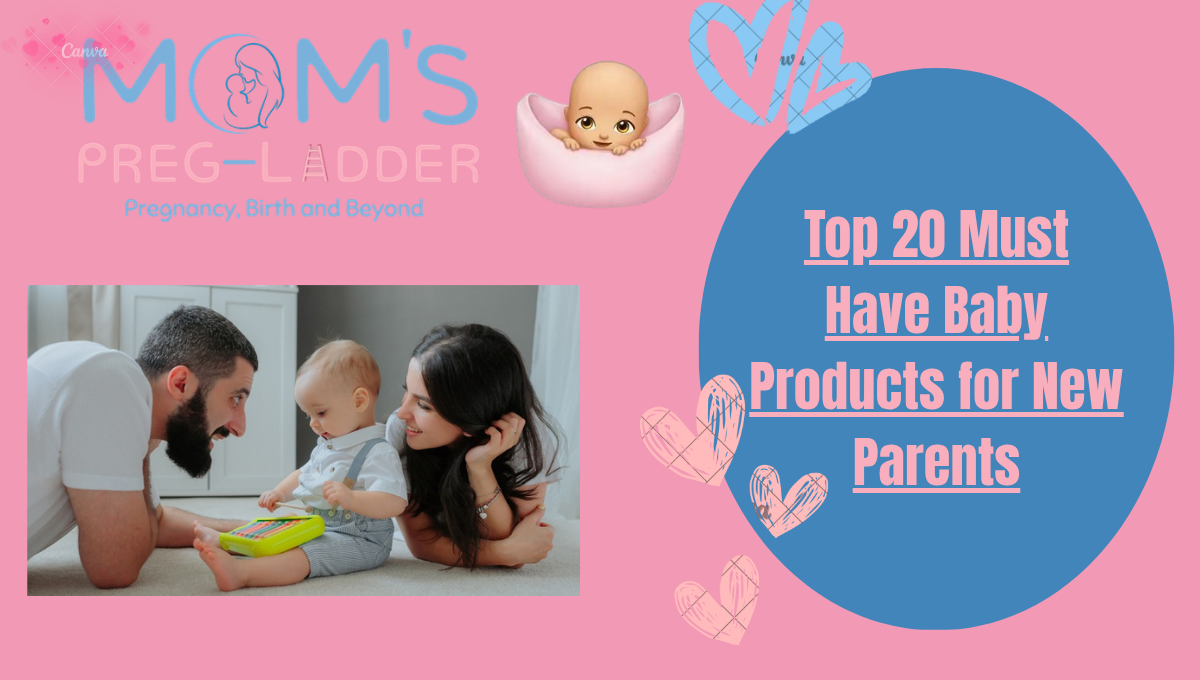 Must Have Baby Products for New Parents