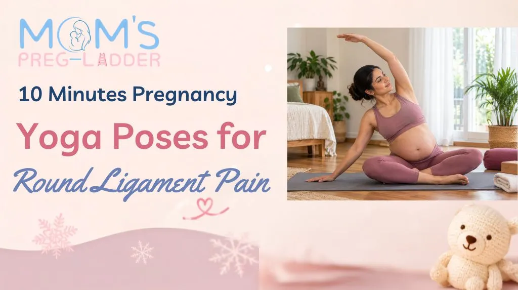 10 Minutes Pregnancy Yoga Poses for Round Ligament Pain