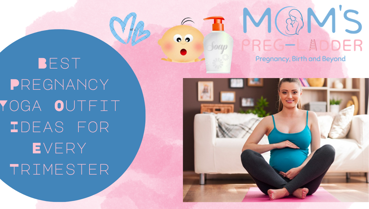 Best Pregnancy Yoga Outfit Ideas for Every Trimester