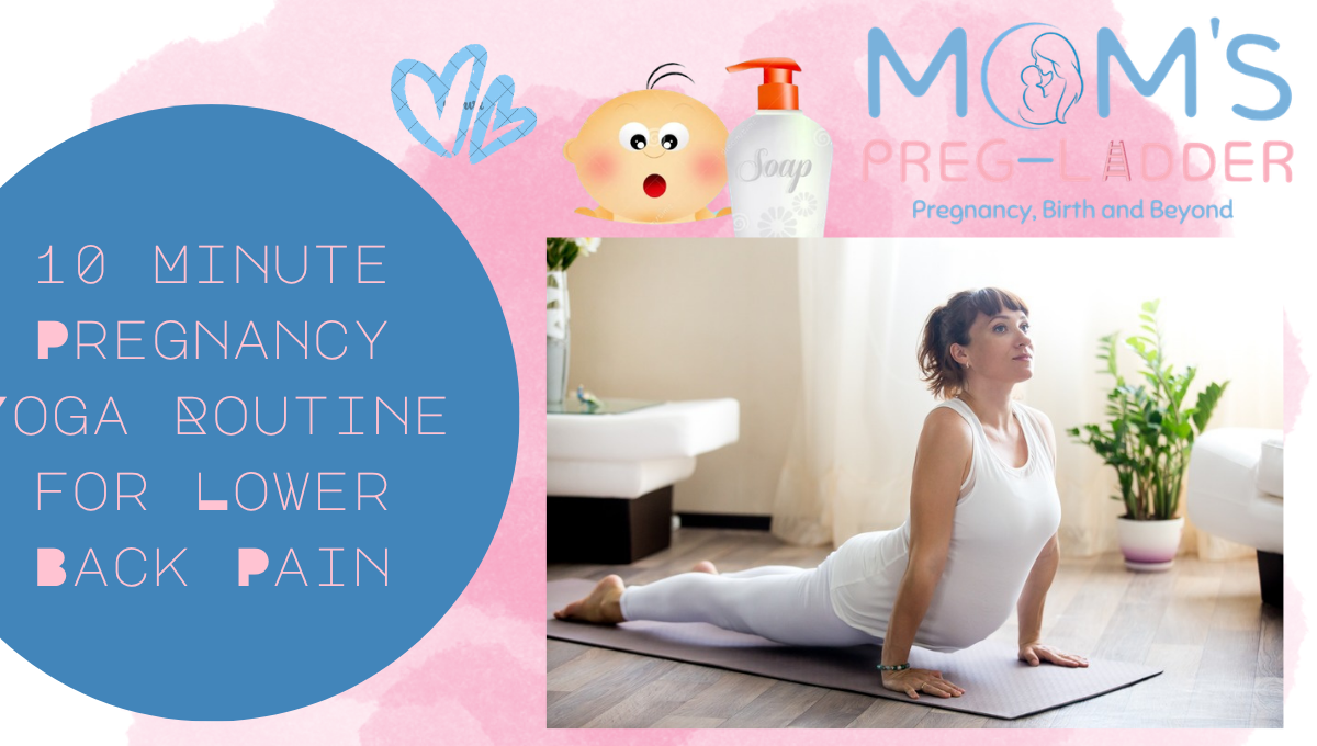 10 Minute Pregnancy Yoga Routine for Lower Back Pain