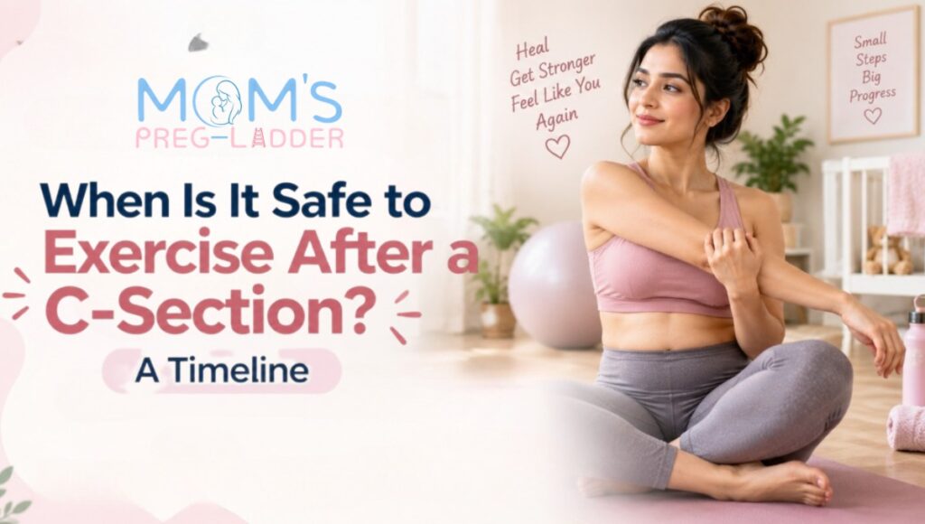 When Is It Safe to Exercise After a C-Section? A Timeline